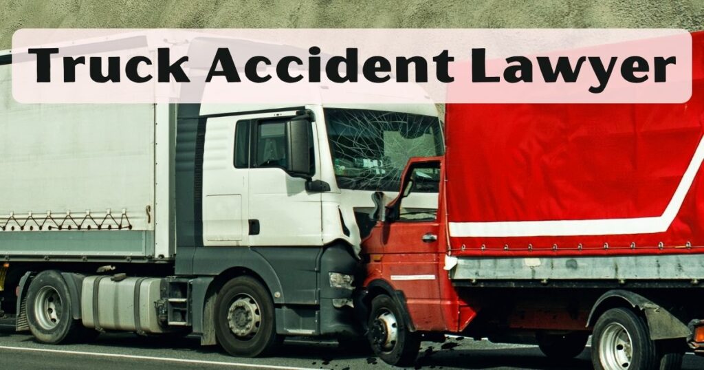 Truck Accident Lawyer: Navigating Legal Recourse