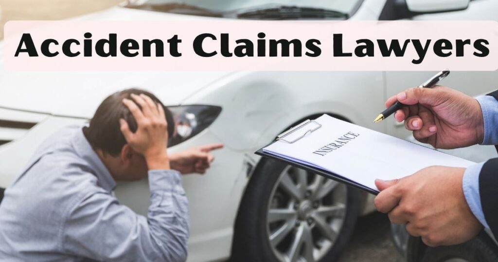 Accident Claims Lawyers: Comprehensive Guide to Legal Help After an Accident